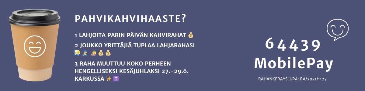 Kuvassa esitellään Evankeliumijuhlan haastekeräys, jossa MobilePay-numeroon 64439 tehdyt lahjoitukset tuplataan juhlan alkuun mennessä. Haasteessa kehotetaan lahjoittamaan muutaman päivän kahvirahat Evankeliumijuhlan hyväksi.